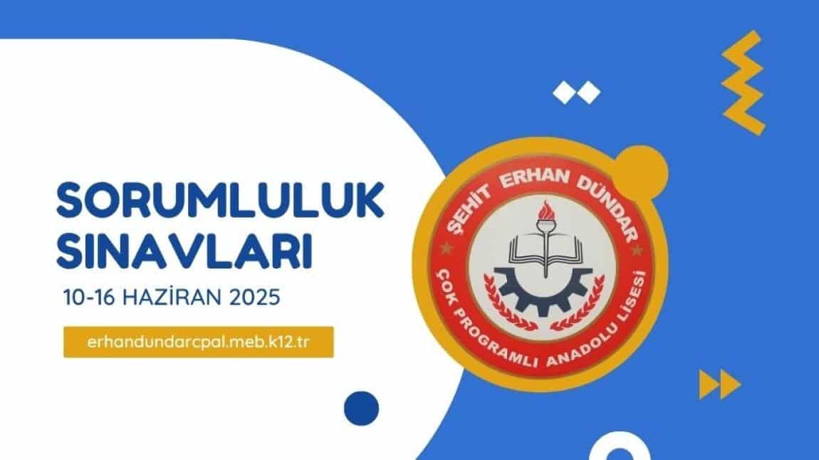 SORUMLULUK SINAVLARI (10-16 HAZİRAN 2025)